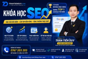 Khóa học SEO website 1 kèm 1 - Trần Tiến Duy